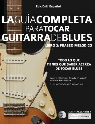 Book cover for Guía completa para tocar guitarra blues Libro 2