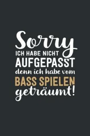 Cover of Ich habe vom Bass Spielen getraumt