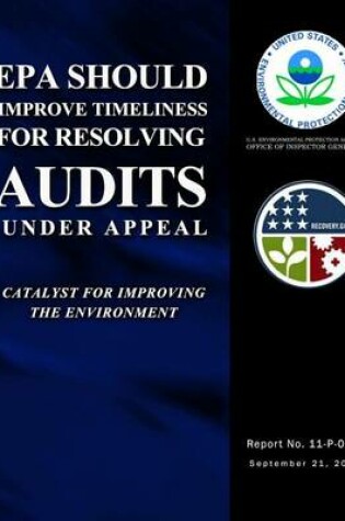 Cover of EPA Should Improve Timeliness for Resolving Audits Under Appeal