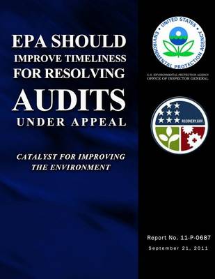 Book cover for EPA Should Improve Timeliness for Resolving Audits Under Appeal