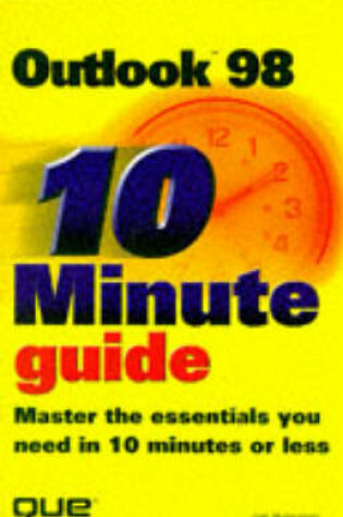 Cover of 10 Minute Guide to Microsoft Outlook 98