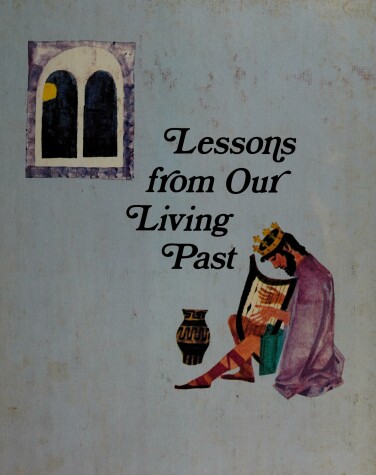 Book cover for Lessons from Our Living Past