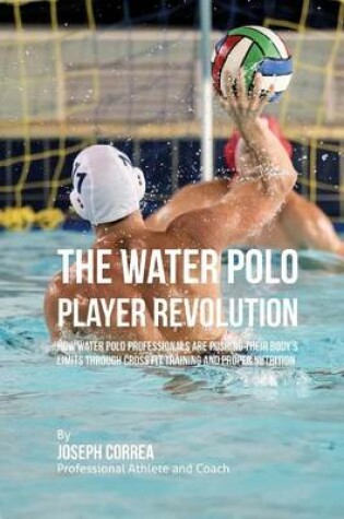 Cover of The Water Polo Player Revolution