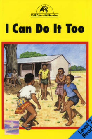 Cover of I Can Do It Too Level 2 Reader