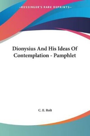 Cover of Dionysius And His Ideas Of Contemplation - Pamphlet