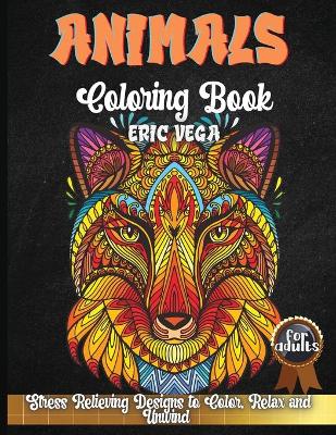 Book cover for Animals Coloring Book For Adults