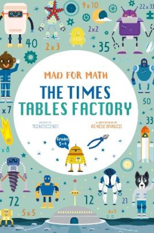 Cover of Mad for Math: The Times Tables Factory