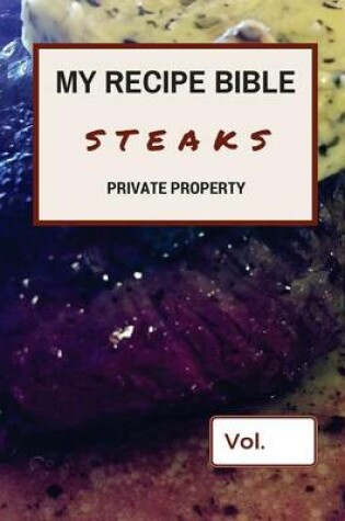 Cover of My Recipe Bible - Steaks