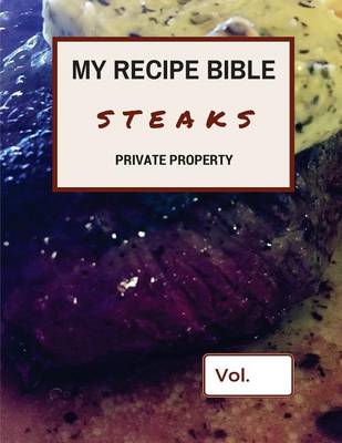 Book cover for My Recipe Bible - Steaks