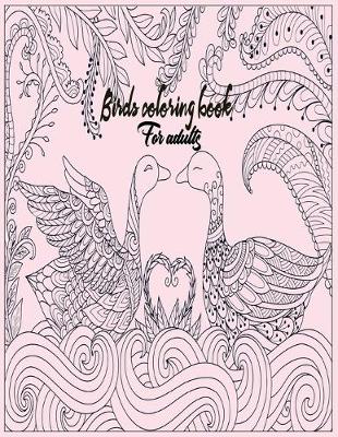 Book cover for Birds coloring book for adults