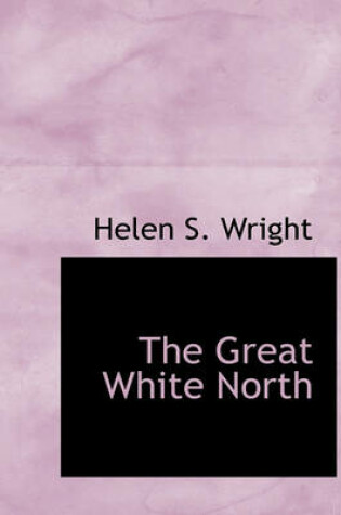 Cover of The Great White North