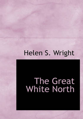 Book cover for The Great White North