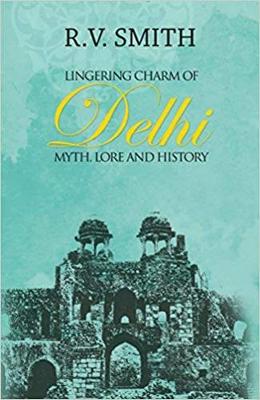 Book cover for Lingering Charm of Delhi