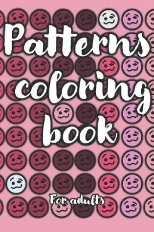 Cover of Patterns coloring book for adults