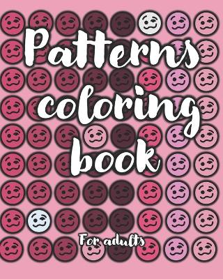 Book cover for Patterns coloring book for adults