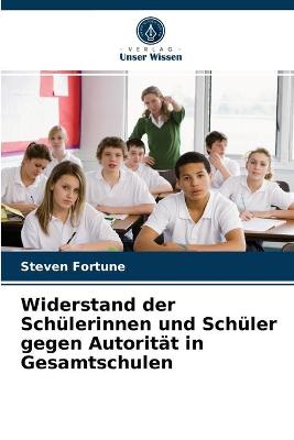 Book cover for Widerstand der Schülerinnen und Schüler gegen Autorität in Gesamtschulen