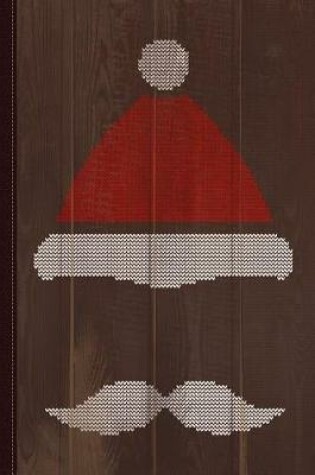 Cover of Mustache Santa - Knit Ugly Christmas Sweater Journal Notebook