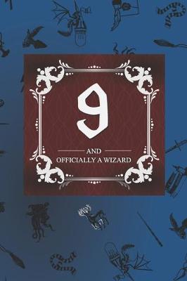 Book cover for 9 And Officially A Wizard