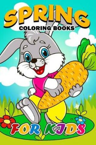 Cover of Spring Coloring Books for Kids