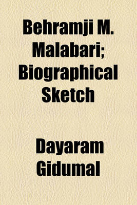 Book cover for Behramji M. Malabari; Biographical Sketch