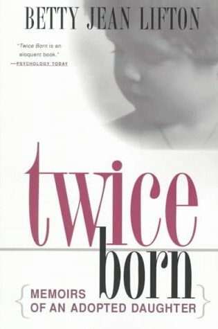 Cover of Twice Born: Memoirs of an Adopted Daughter