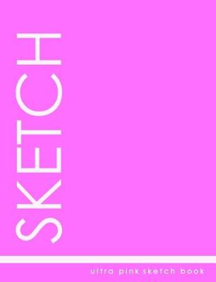 Book cover for Ultra Pink Sketch Book