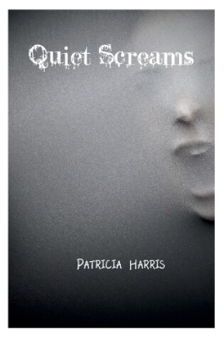 Cover of Quiet Screams