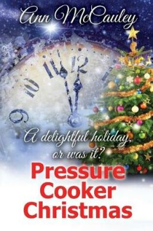 Cover of Pressure Cooker Christmas