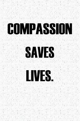 Book cover for Compassion Saves Lives