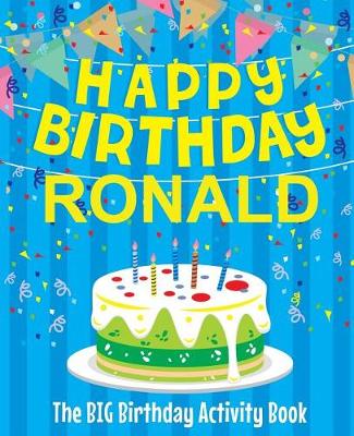 Book cover for Happy Birthday Ronald - The Big Birthday Activity Book