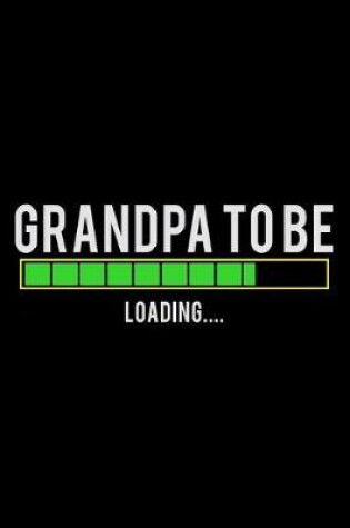 Cover of Grandpa to be Loading...