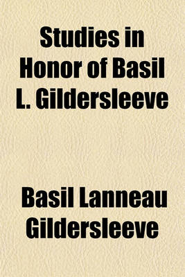 Book cover for Studies in Honor of Basil L. Gildersleeve