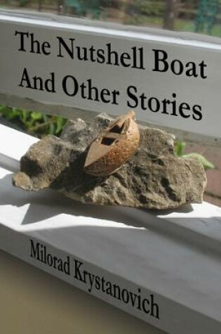 Cover of The Nutshell Boat and Other Stories