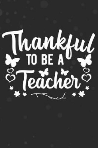 Cover of Thankful To Be A Teacher