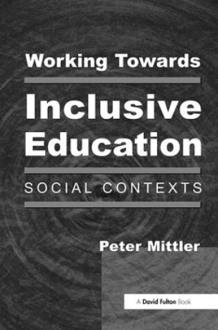 Cover of Working Towards Inclusive Education