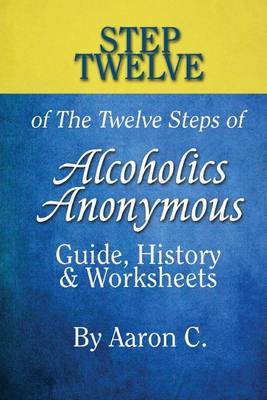 Book cover for Step 12 of the Twelve Steps of Alcoholics Anonymous