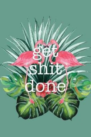 Cover of Get Shit Done