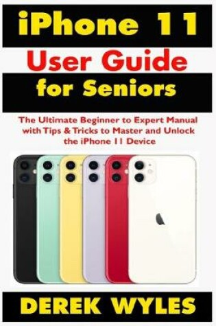 Cover of iPhone 11 User Guide for Seniors