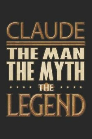 Cover of Claude The Man The Myth The Legend