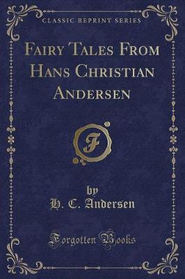 Book cover for Fairy Tales from Hans Christian Andersen (Classic Reprint)