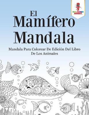 Book cover for El Mamífero Mandala