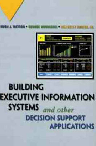Cover of Building Executive Information Systems and Other Decision Support Applications