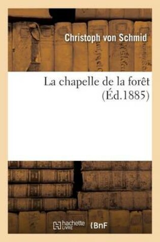 Cover of La Chapelle de la For�t