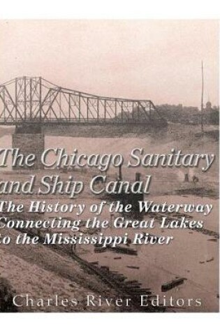 Cover of The Chicago Sanitary and Ship Canal