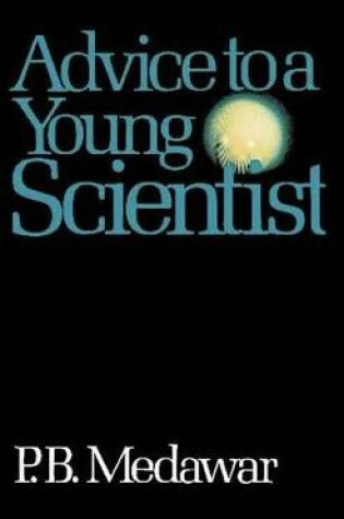 Cover of Advice To A Young Scientist