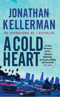 Book cover for A Cold Heart (Alex Delaware series, Book 17)