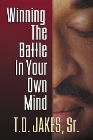 Cover of Winning the Battle in Your Own Mind