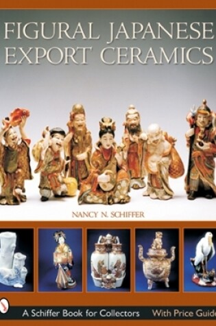 Cover of Figural Japanese Export Ceramics