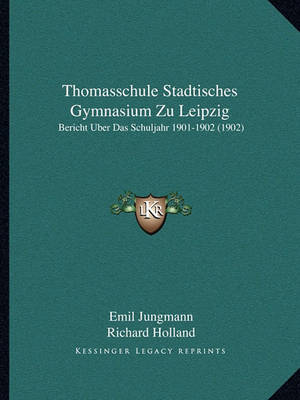 Book cover for Thomasschule Stadtisches Gymnasium Zu Leipzig