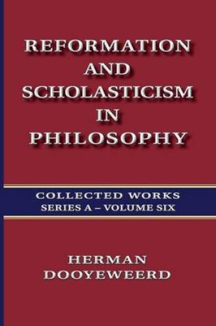 Cover of Reformation and Scholasticism in Philosophy - Vol. 2